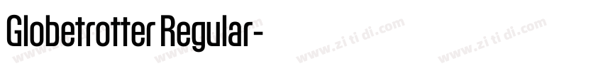 Globetrotter Regular字体转换 Globetrotter Regular字体转换